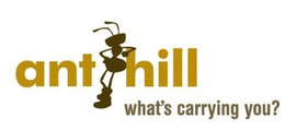 ANT HILL WHAT'S CARRYING YOU? trademark