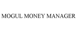 MOGUL MONEY MANAGER trademark