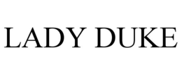 LADY DUKE trademark
