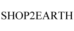 SHOP2EARTH trademark