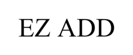 EZ ADD trademark