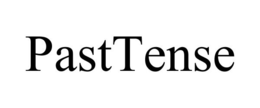 PASTTENSE trademark