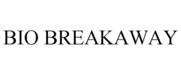 BIO BREAKAWAY trademark