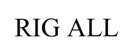 RIG ALL trademark