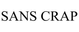SANS CRAP trademark