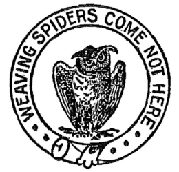 WEAVING SPIDERS COME NOT HERE trademark