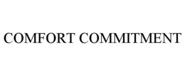 COMFORT COMMITMENT trademark