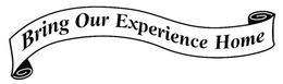 BRING OUR EXPERIENCE HOME trademark