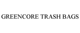GREENCORE TRASH BAGS trademark
