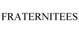 FRATERNITEES trademark