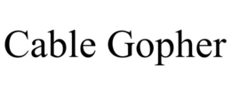 CABLE GOPHER trademark