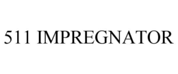 511 IMPREGNATOR trademark