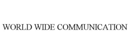 WORLD WIDE COMMUNICATION trademark