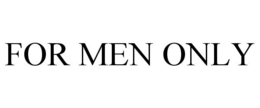 FOR MEN ONLY trademark