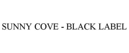 SUNNY COVE - BLACK LABEL trademark