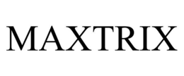 MAXTRIX trademark