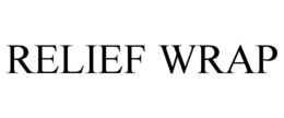 RELIEF WRAP trademark