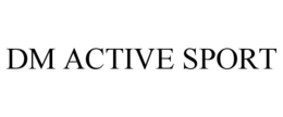 DM ACTIVE SPORT trademark