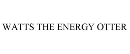 WATTS THE ENERGY OTTER trademark