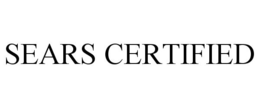 SEARS CERTIFIED trademark