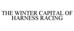THE WINTER CAPITAL OF HARNESS RACING trademark