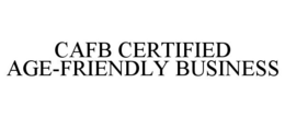 CAFB CERTIFIED AGE-FRIENDLY BUSINESS trademark