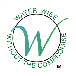 W WATER-WISE WITHOUT THE COMPROMISE trademark