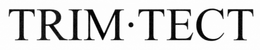 TRIM . TECT trademark
