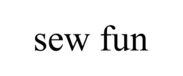 SEW FUN trademark