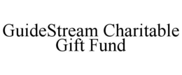 GUIDESTREAM CHARITABLE GIFT FUND trademark