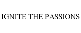 IGNITE THE PASSIONS trademark