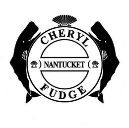 CHERYL FUDGE NANTUCKET trademark