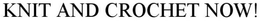 KNIT AND CROCHET NOW! trademark