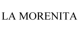 LA MORENITA trademark