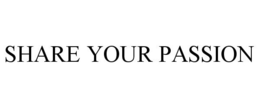 SHARE YOUR PASSION trademark