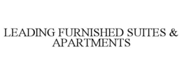 LEADING FURNISHED SUITES & APARTMENTS trademark
