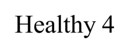 HEALTHY 4 trademark