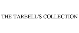 THE TARBELL'S COLLECTION trademark
