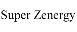 SUPER ZENERGY trademark