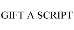 GIFT A SCRIPT trademark