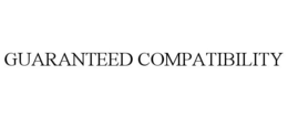GUARANTEED COMPATIBILITY trademark