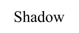 SHADOW trademark