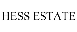 HESS ESTATE trademark