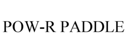 POW-R PADDLE trademark