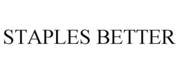 STAPLES BETTER trademark