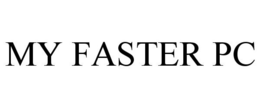MY FASTER PC trademark