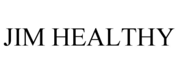 JIM HEALTHY trademark