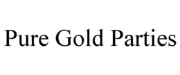 PURE GOLD PARTIES trademark