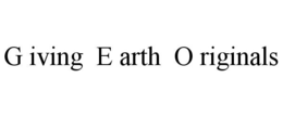 G IVING E ARTH O RIGINALS trademark