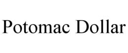 POTOMAC DOLLAR trademark